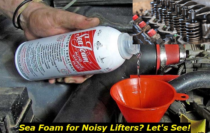 sea foam for noisy lifters